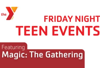 "Friday Night Teen Events Featuring Magic: The Gathering"