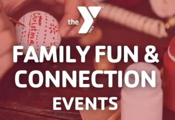 Family Fun & Connection Events