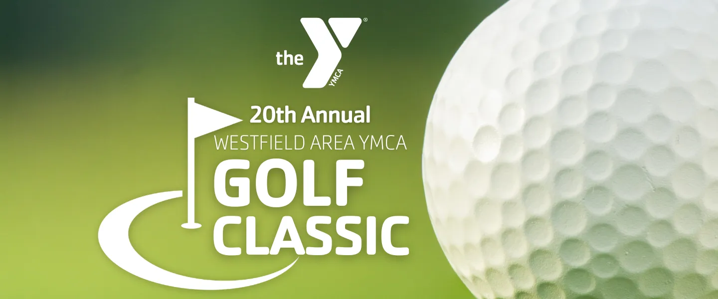 "20th Annual Westfield Area YMCA Golf Classic" over a golf ball & green background