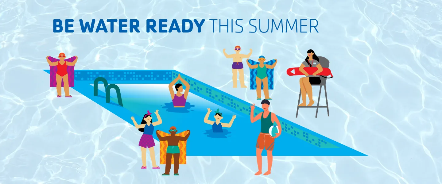 "Be Water Ready this Summer" with a graphic of people in and around a pool