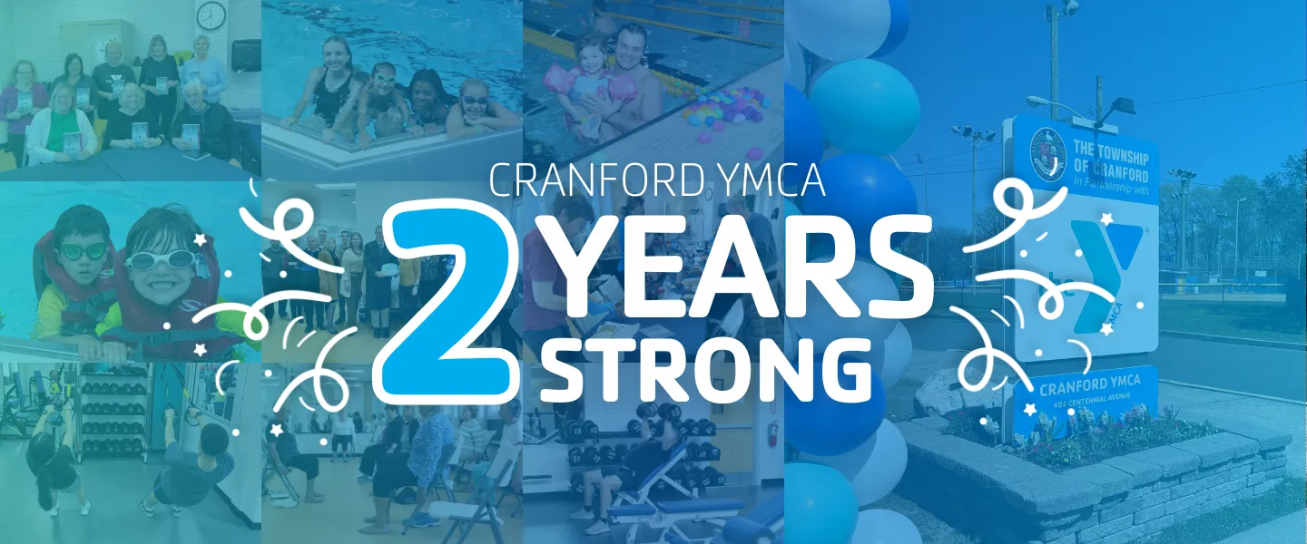 Collage Image of Cranford YMCA photos with the text "Cranford YMCA 2 Years Strong"