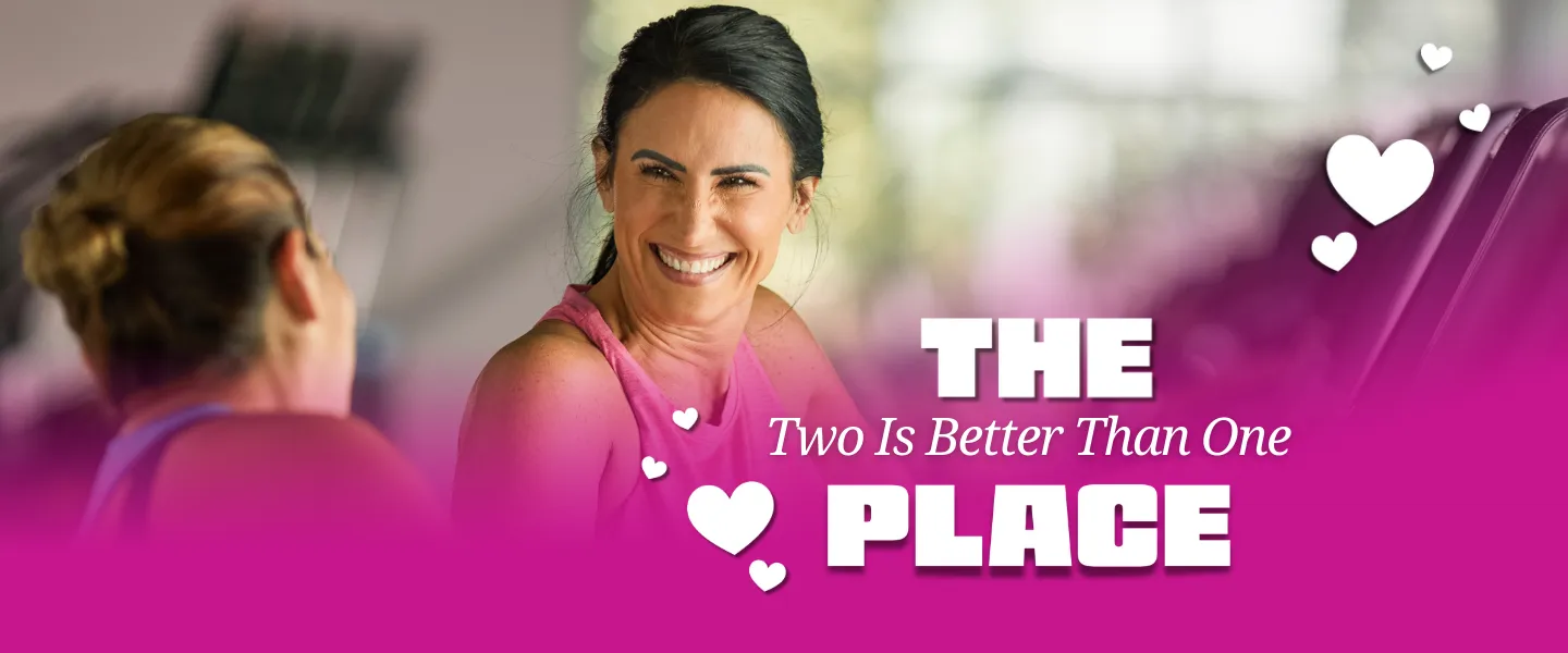 "The Two is Better Than One Place"